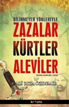 Bilinmeyen Ynleriyle Zazalar - Krtler - Aleviler Kripto Basm Yayn