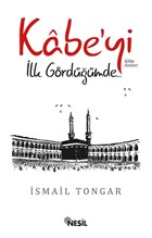 Kabe`yi lk Grdmde Nesil Yaynlar