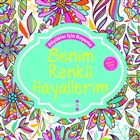 Benim Renkli Hayallerim (Kokulu Kitap) Yakamoz Yaynevi