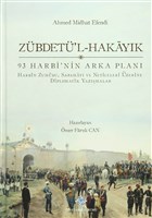 Zbdet`l-Hakayk 93 Harbi`nin Arka Plan Trk Tarih Kurumu Yaynlar