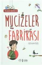 Mucizeler Fabrikas Diyanet leri Bakanl