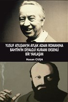 Yusuf Atlgan`n Aylak Adam Romanna Bahtin`in Diyaloji Kuram Eksenli Bir Yaklam Serven Kitap