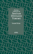 Kur`an, Tasavvuf ve Sekler Dnyann Yorumu Otto Yaynlar