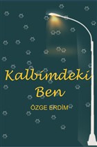 Kalbimdeki Ben Yazarn Kendi Yayn