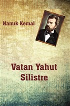 Vatan Yahut Silistre Yazarn Kendi Yayn