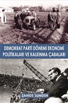 Demokrat Parti Dnemi Ekonomi Politikalar ve Kalknma abalar Yazarn Kendi Yayn