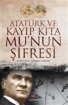 Atatrk ve Kayp Kta Mu`nun ifresi Ylmaz Basm