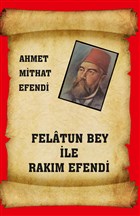 Felatun Bey ile Rakm Efendi Yazarn Kendi Yayn