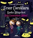 Cesur ocuklara Korku Hikayeleri - Kt Canavarlara Dikkat! Yap Kredi Yaynlar