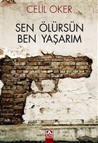 Sen lrsen Ben Yaarm Yazarn Kendi Yayn