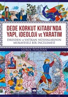 Dede Korkut Kitab`nda Yap, deoloji ve Yaratm tken Neriyat