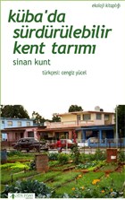 Kba`da Srdrlebilir Kent Tarm Yeni nsan Yaynlar