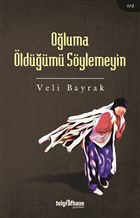 Oğluma Öldüğümü Söylemeyin Telgrafhane Yayınları