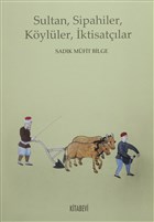 Sultan, Sipahiler, Kyller, ktisatlar Kitabevi Yaynlar