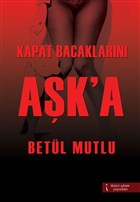 Kapat Bacaklarn Ak`a kinci Adam Yaynlar
