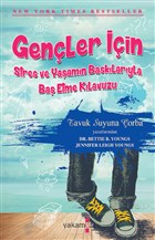 Genler in Stres ve Yaamn Basklaryla Ba Etme Klavuzu Yakamoz Yaynevi