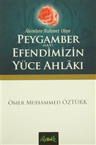 Alemlere Rahmet Olan Peygamber (S.A.V.) Efendimizin Yce Ahlak Misvak Neriyat Yaynevi