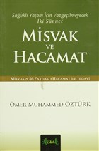 Salkl Yaam in Vazgeilmeyecek ki Snnet Misvak Ve Hacamat Misvak Neriyat Yaynevi