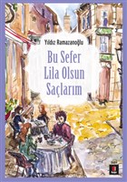 Bu Sefer Lila Olsun Saçlarım Kapı Yayınları
