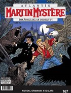 Martin Mystere Say: 167 - mkanszlklar Dedektifi / Kutsal Ormann Avclar Lal Kitap