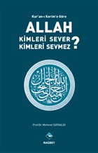 Kur`an- Kerim`e Gre Allah Kimleri Sever Kimleri Sevmez? Rabet Yaynlar