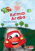 Miniklere ykler - Krmz Araba ilek Kitaplar