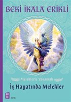Meleklerle Yaamak:  Hayatnda Melekler Mona Kitap