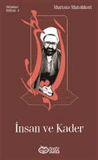 nsan ve Kader - Mutahhari Klliyat 5 nsz Yaynclk