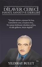 Dilaver Cebeci Hayat, Sanat ve Eserleri Yazarn Kendi Yayn