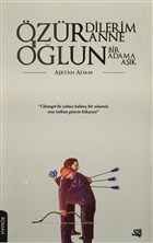 zr Dilerim Anne Olun Bir Adama Ak Yazarn Kendi Yayn