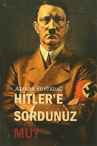Hitler`e Sordunuz mu? Yazarn Kendi Yayn