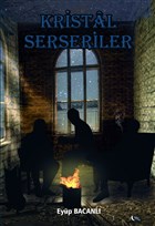 Kristal Serseriler Yazarn Kendi Yayn