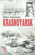 Sibirya Cehennemi Krasnoyarsk Dorlion Yaynevi