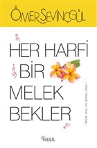 Her Harfi Bir Melek Bekler Nesil Yaynlar