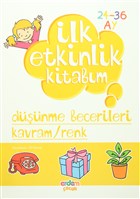 lk Etkinlik Kitabm: Dnme Becerileri Kavram / Renk Erdem ocuk - Okul ncesi