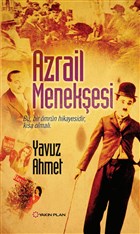 Azrail Menekesi Yakn Plan Yaynlar