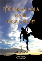 Zor nsanlarla Nasl Baa klr? Artan Yaynevi