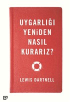Uygarl Yeniden Nasl Kurarz? Ko niversitesi Yaynlar