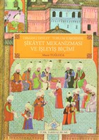 Osmanl Devlet - Toplum likisinde ikayet Mekanizmas ve leyi Biimi Trk Tarih Kurumu Yaynlar