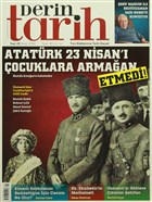 Derin Tarih Aylk Tarih Dergisi Say: 25 Nisan 2014 Derin Tarih Dergisi