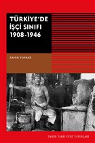 Trkiye`de i Snf 1908-1946 Tarih Vakf Yurt Yaynlar