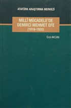 Milli Mcadele`de Demirci Mehmet Efe Atatrk Aratrma Merkezi