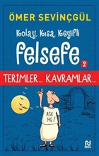 Kolay, Ksa, Keyifli Felsefe -2 Nesil Yaynlar