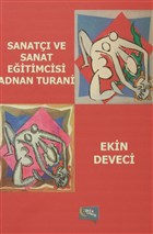 Sanat ve Sanat Eitimcisi Adnan Turani Yazarn Kendi Yayn
