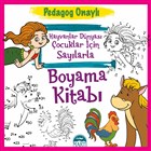 Hayvanlar Dnyas ocuklar in Saylarla Boyama Kitab Mart Yaynlar