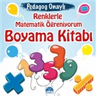 Renklerle Matematik reniyorum Boyama Kitab Mart Yaynlar