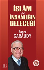 slam ve nsanln Gelecei Trk Edebiyat Vakf Yaynlar