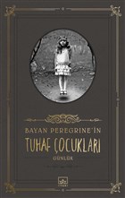 Bayan Peregrine`in Tuhaf ocuklar (Gnlk) thaki Yaynlar