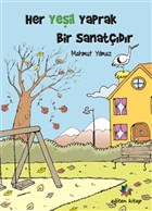 Her Yeil Yaprak Bir Sanatdr Eiten Kitap ocuk Kitaplar