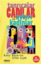 Tanralar Cadlar ve Aykr Kadnlar Totem Yaynclk